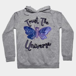 Trust the Universe Hoodie